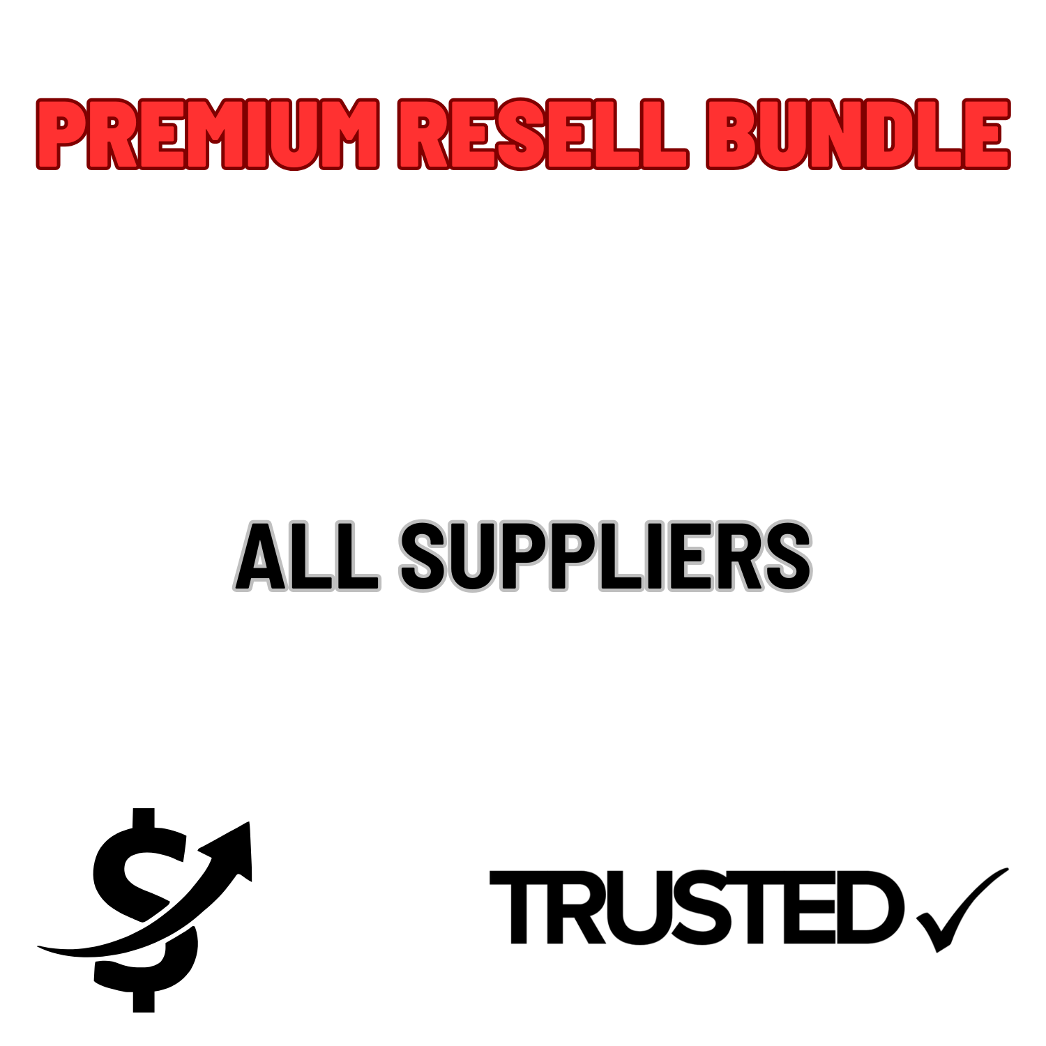 PREMIUM RESELL BUNDLE ( ALL SUPPLIERS )